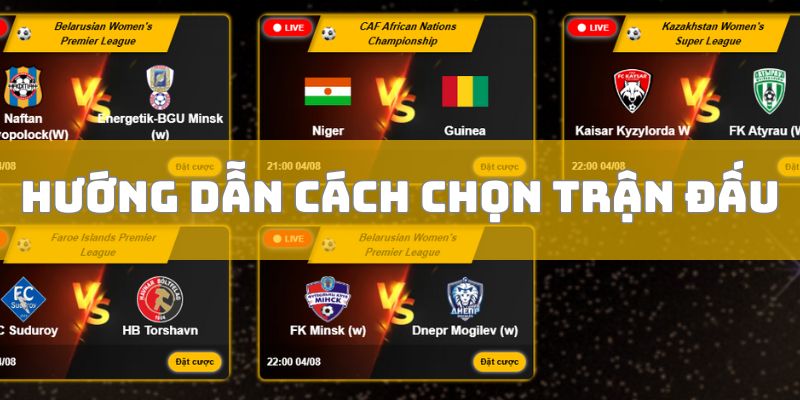 Cách chọn trận đấu trên GaVangTV